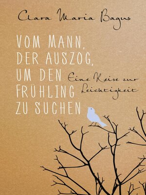 cover image of Vom Mann, der auszog, um den Frühling zu suchen